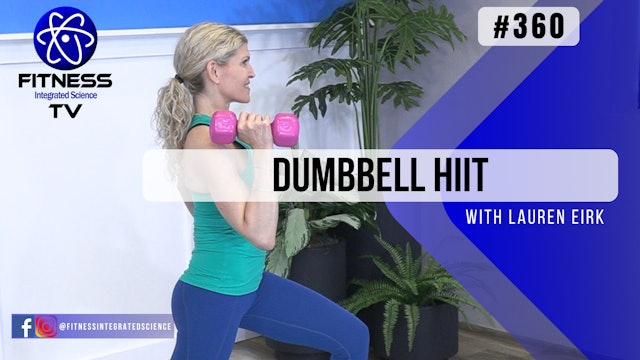 Video 360 | Dumbbell HIIT (30 Minutes) with Lauren Eirk
