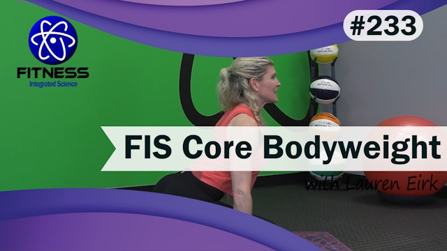 Video 233 | FIS Core Bodyweight Workout (30 minutes) with Lauren Eirk