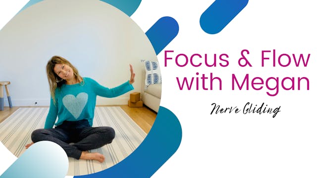 Focus and Flow with Megan- Nerve Gliding