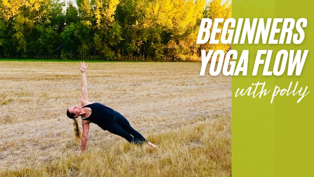 Beginners Yoga Flow with Polly