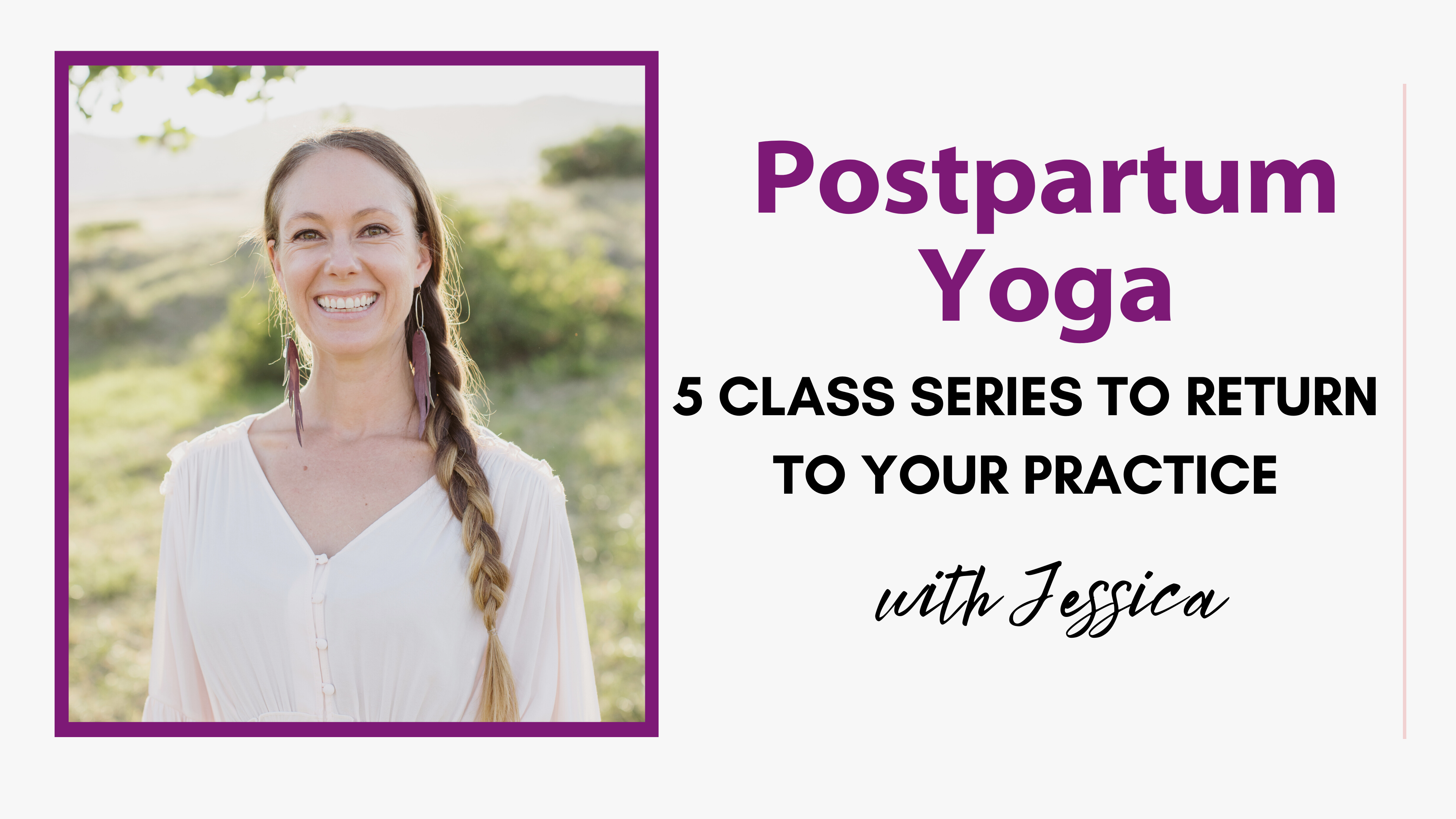 Introduction to the Postpartum Yoga Series