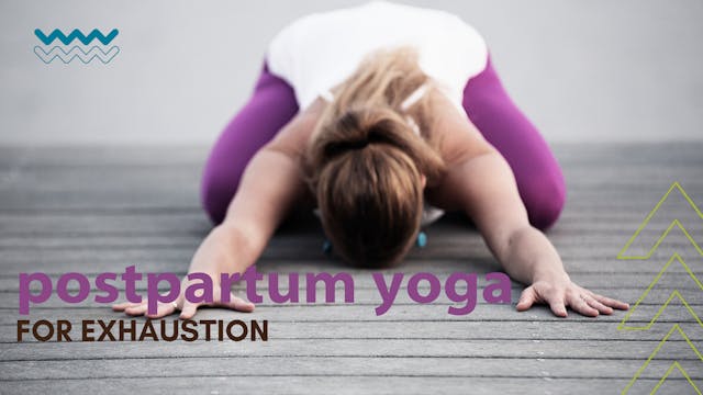 30 Minute Postpartum Flow for Exhaustion