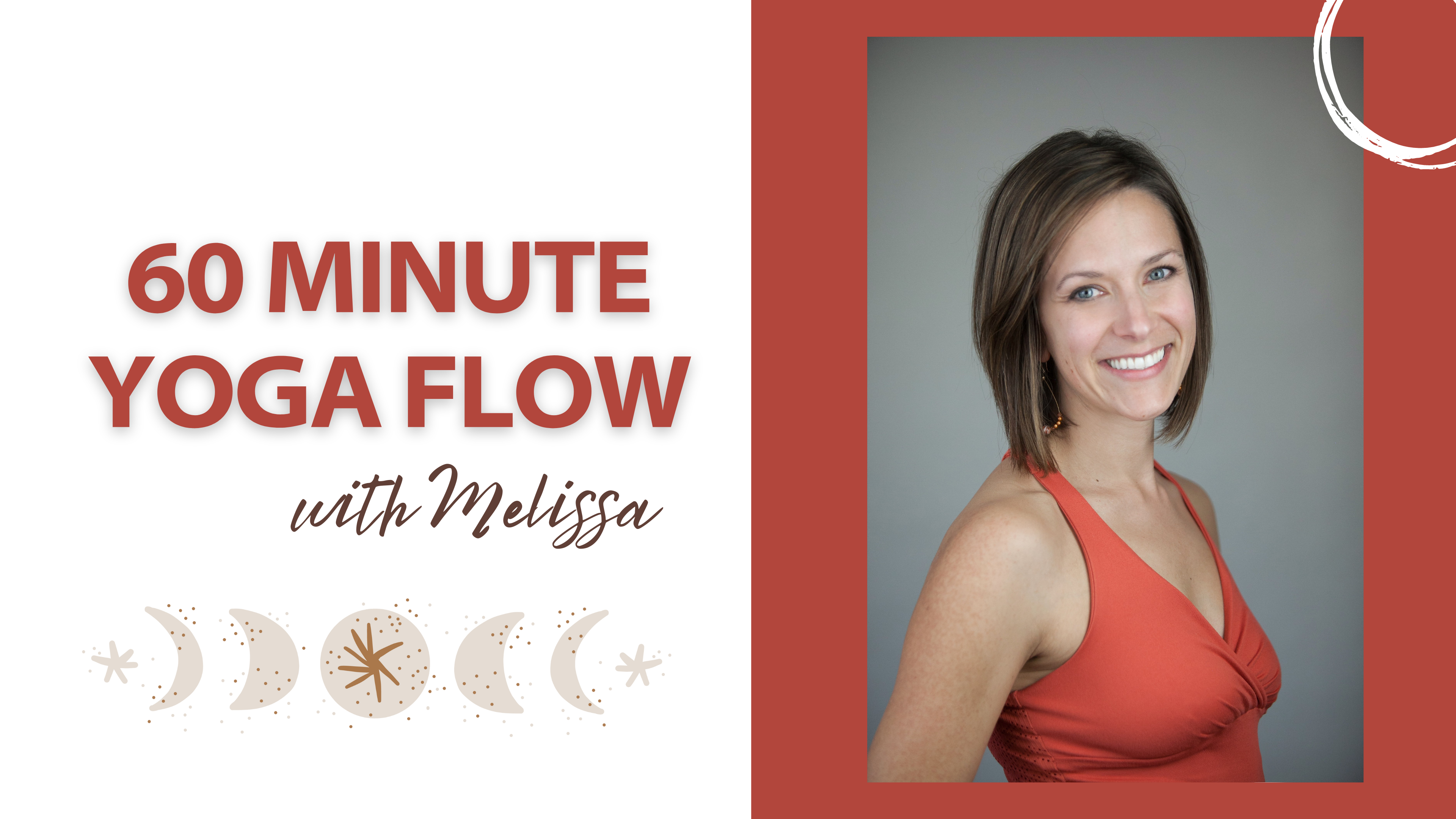 60 Minute Flow with Melissa