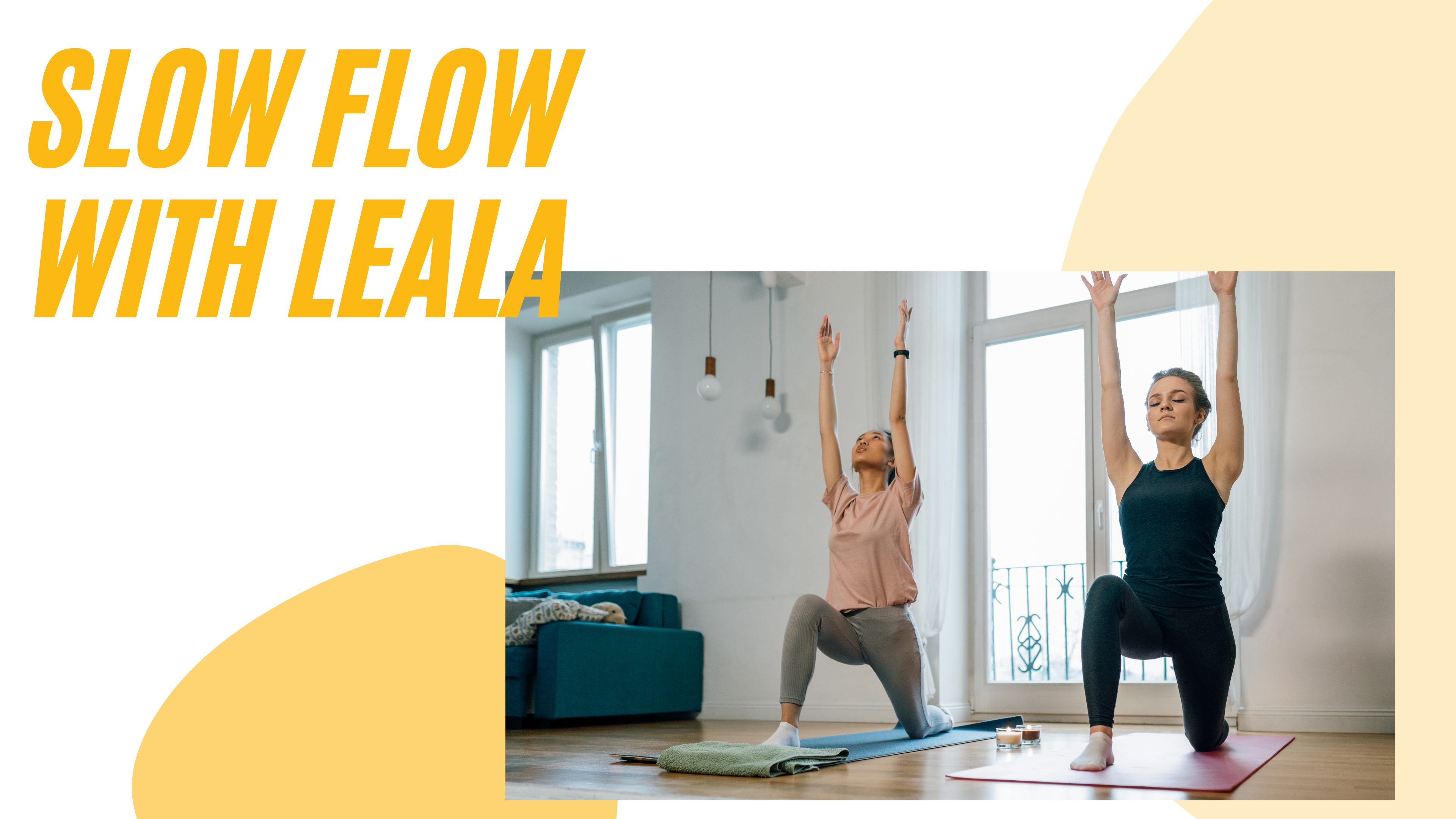 Slow Flow with Leala