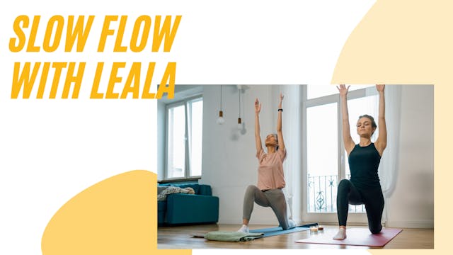 Slow Flow with Leala