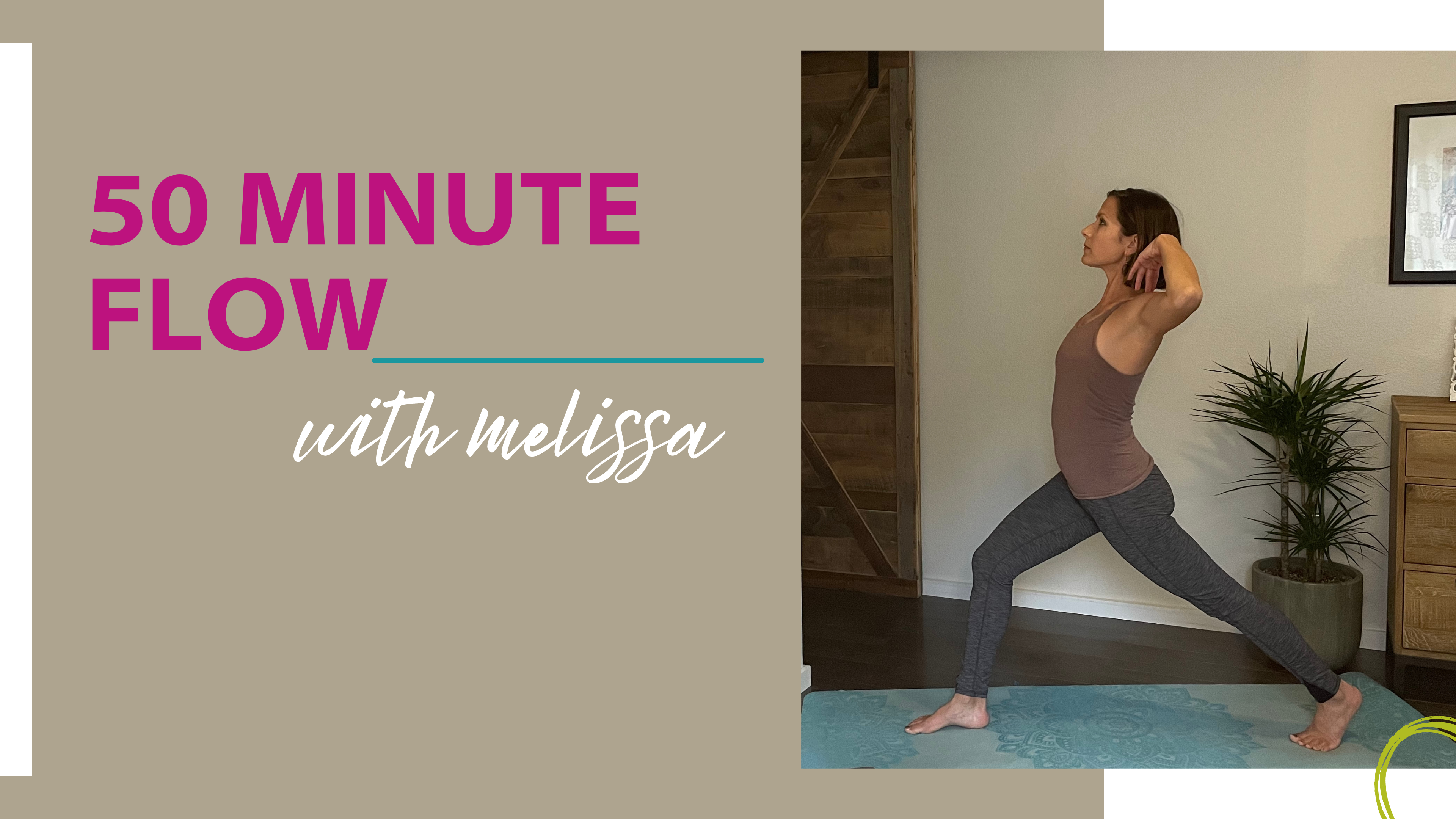 50 Minute Flow with Melissa 