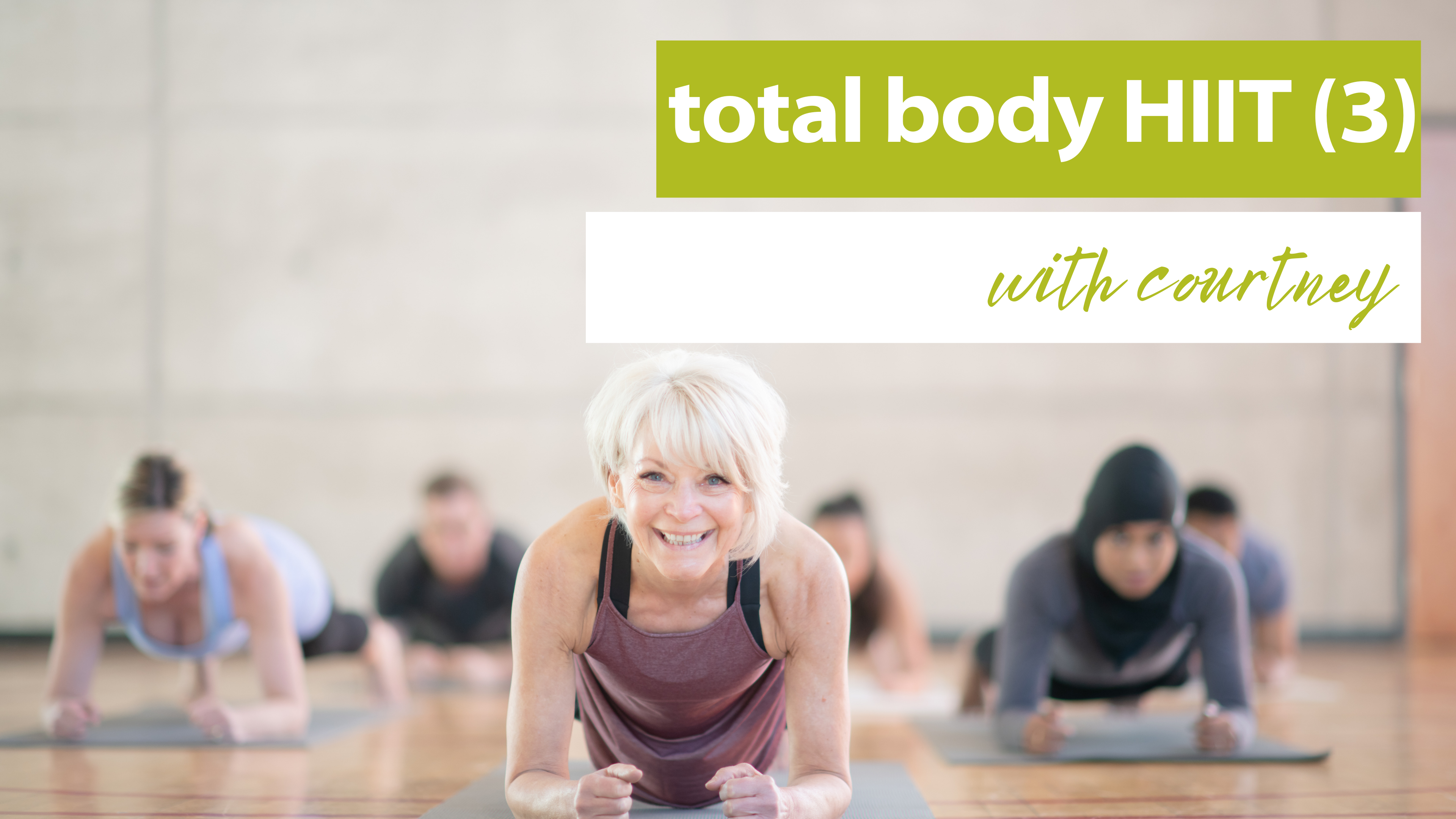 Total Body HIIT with Courtney (3)