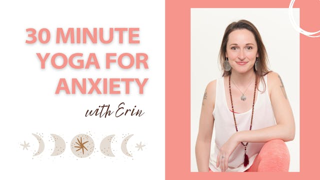Yoga for Anxiety with Erin