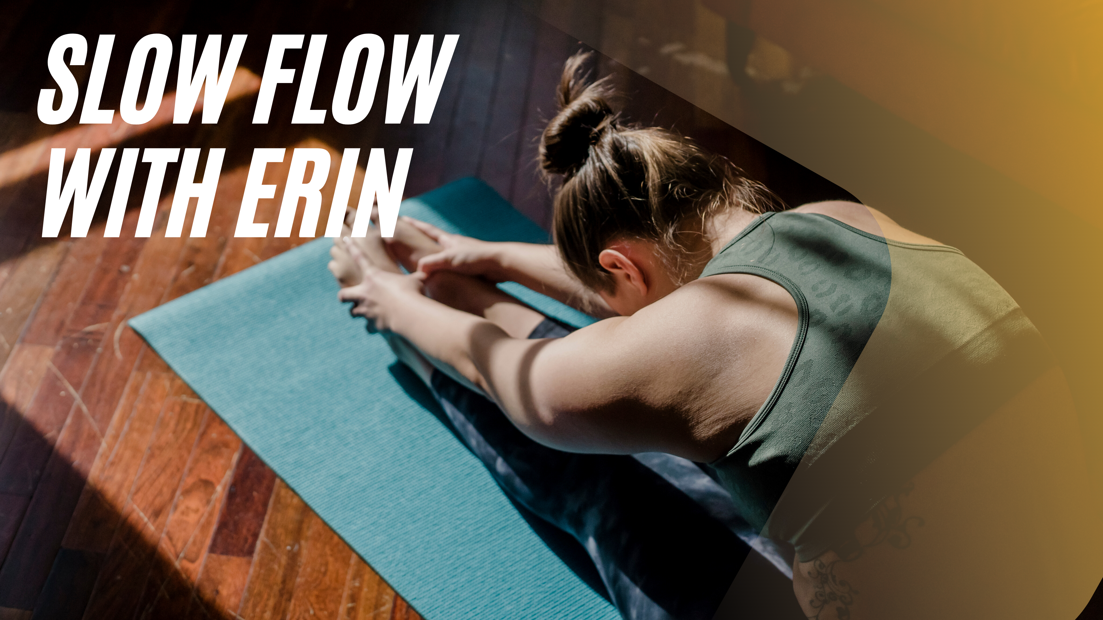 Slow Flow with Erin