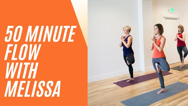 50 Minute Flow with Melissa