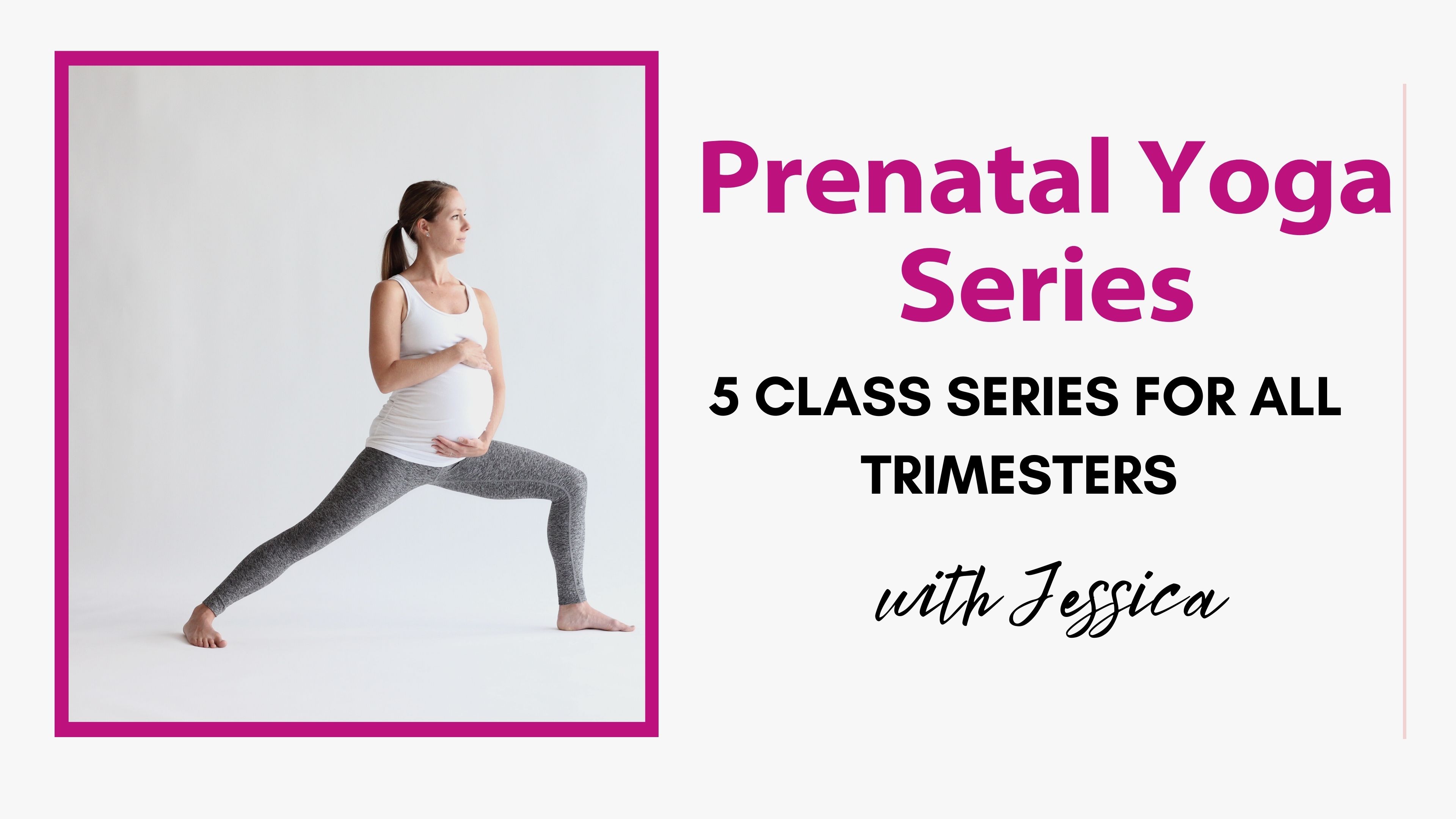 Prenatal Yoga Series