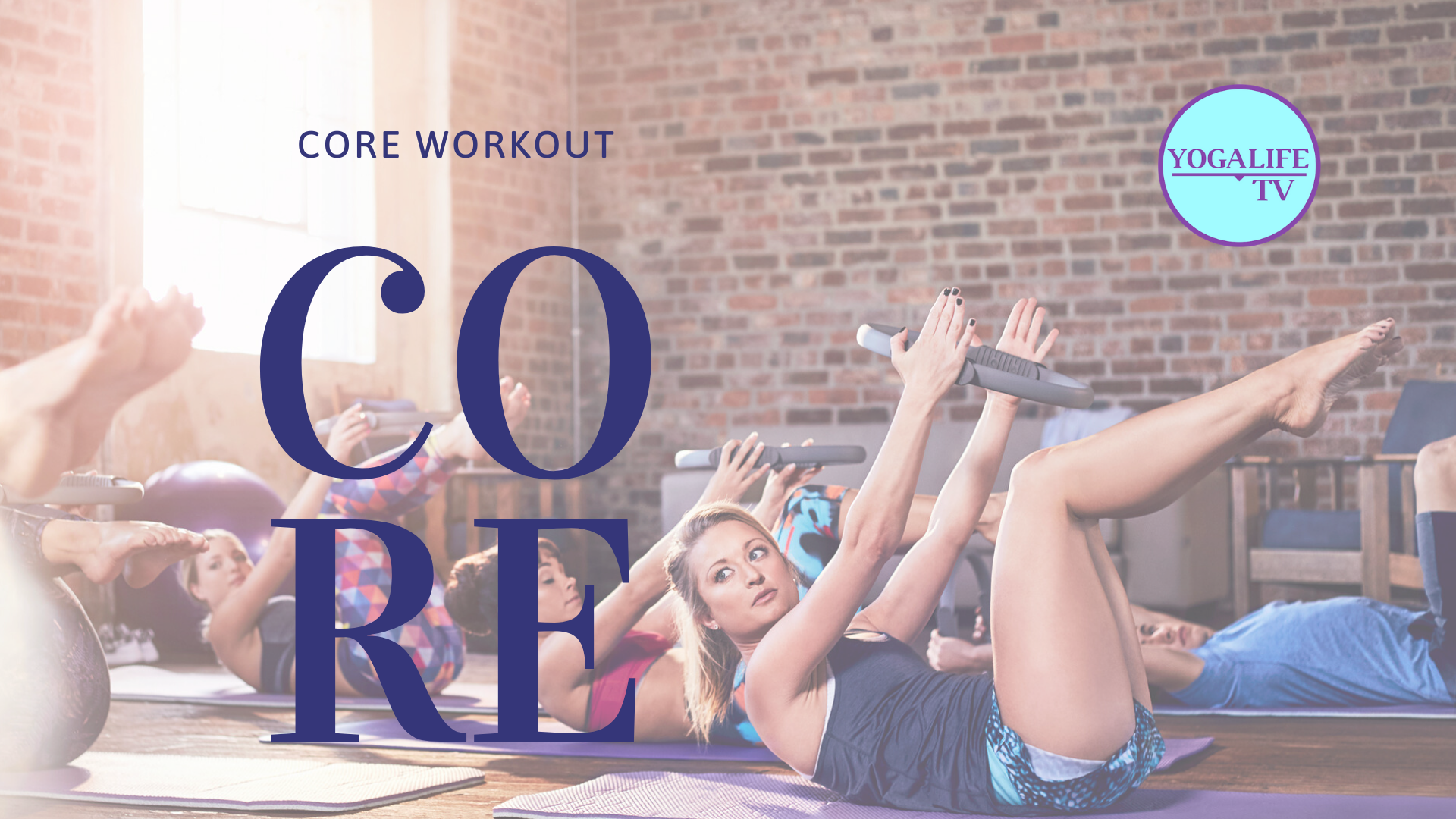 Core Strength Yogalife Yoga Videos For Beginners