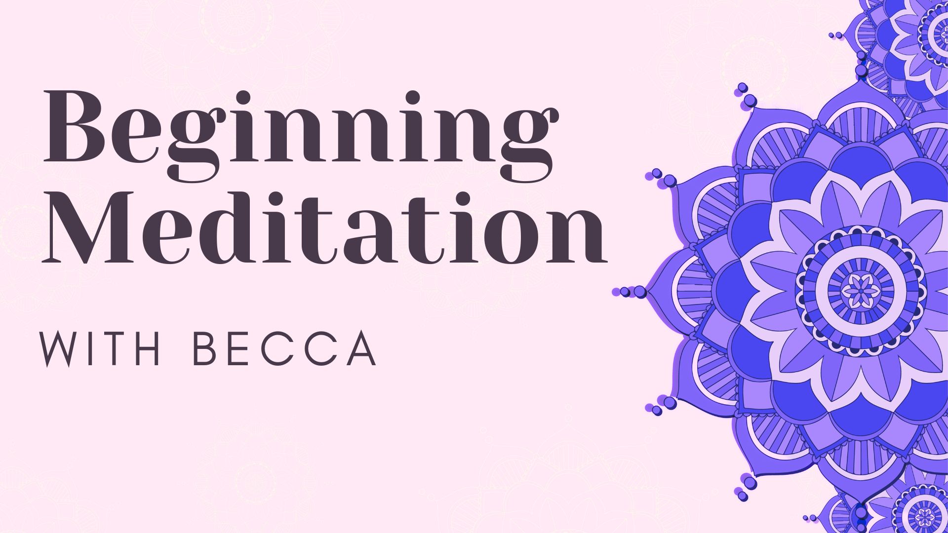Beginning Seated Meditation