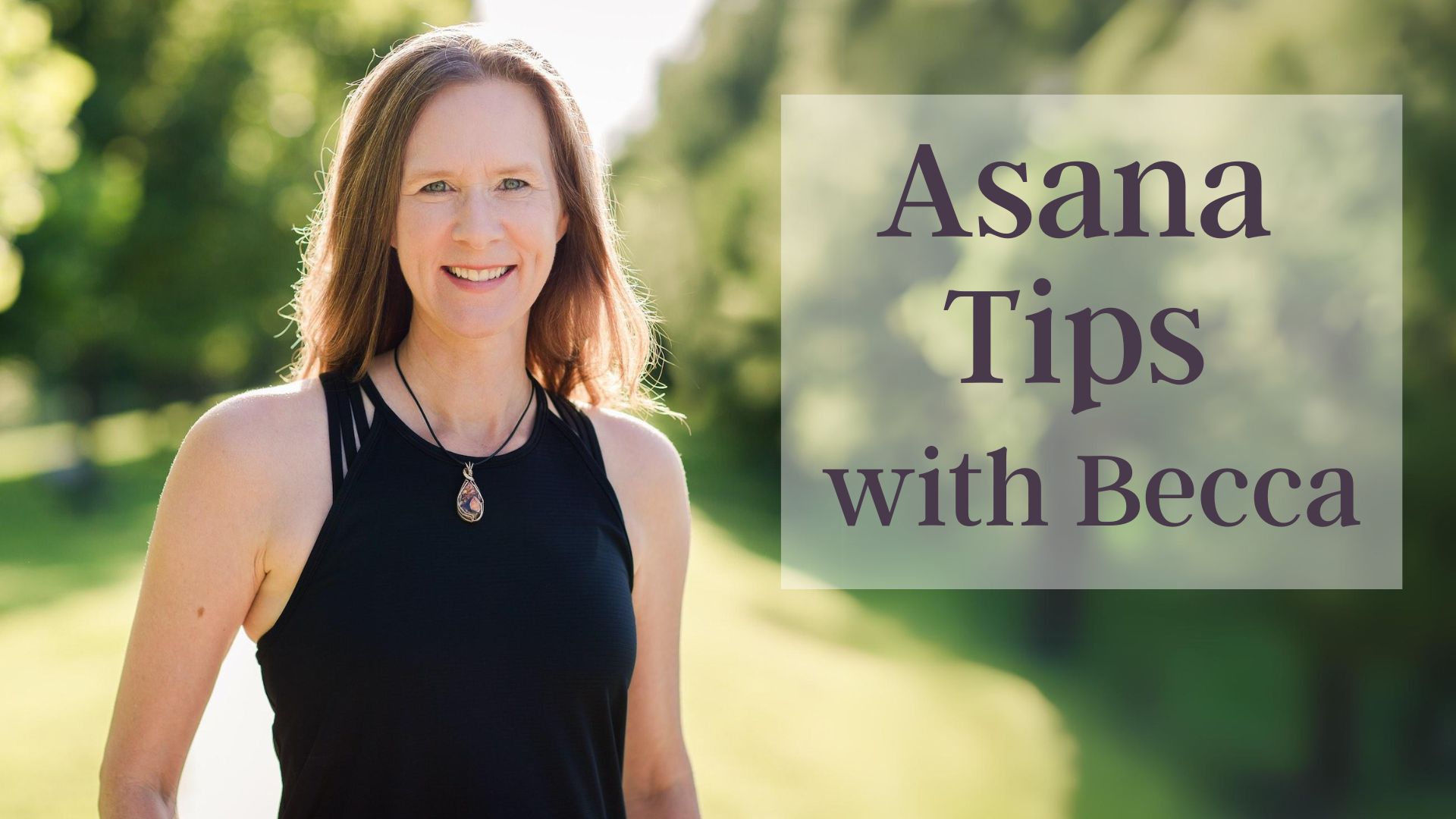 Sneak Peek Asana Tips with Becca