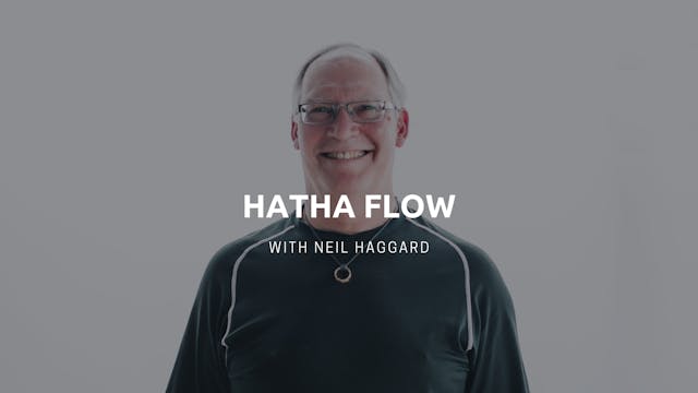Hatha Flow (65 min) - with Neil Haggard