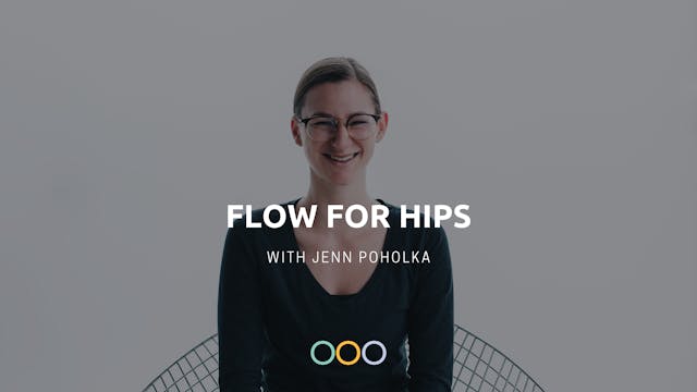 Hip Opening Flow (60 min) - with Jenn...