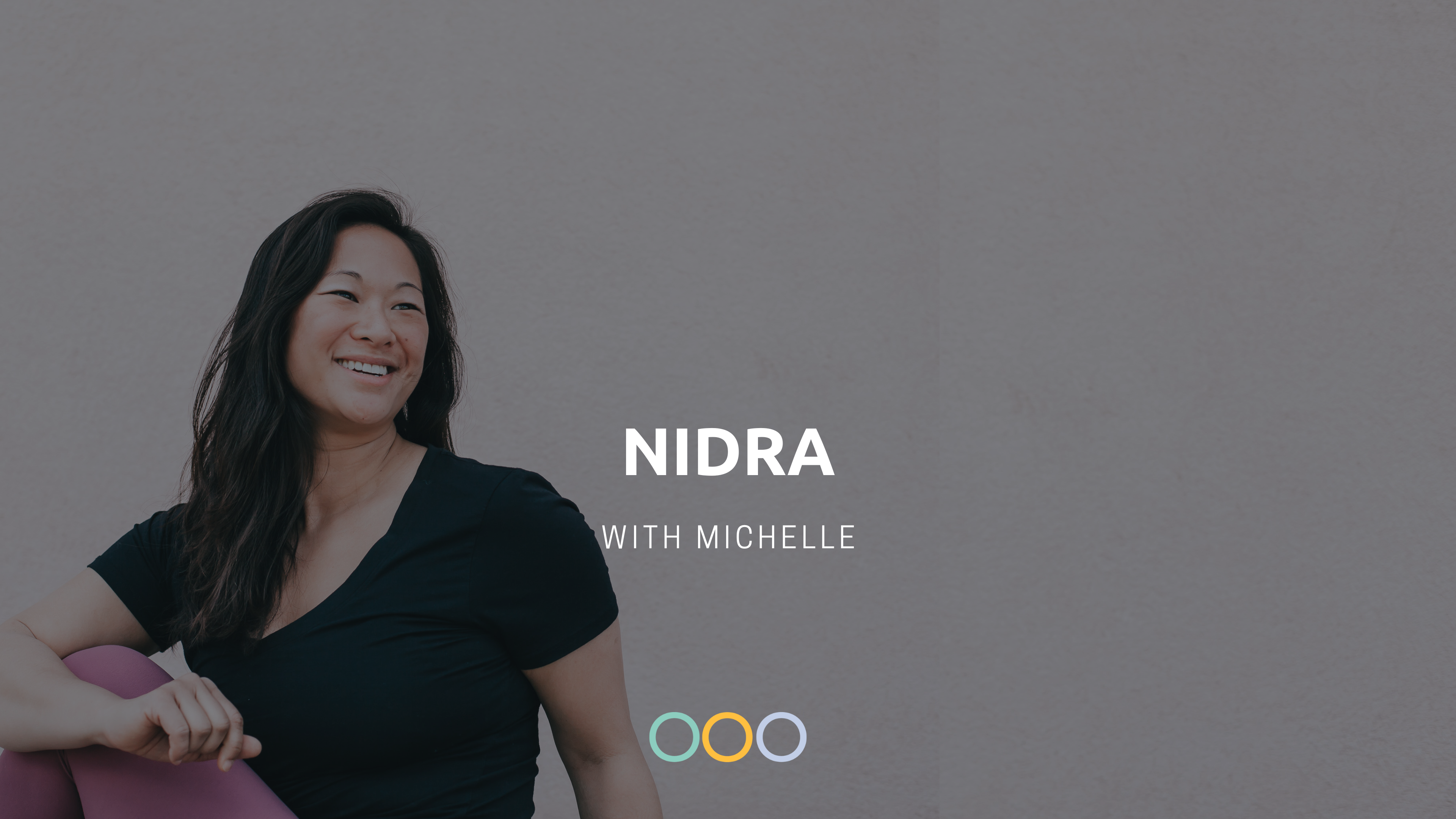 Nidra with Michelle (45 min)
