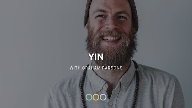 Yin (60 min) - with Graham Parsons