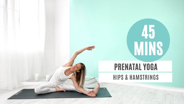 Prenatal Yoga - Hips & Hamstrings | Jamie