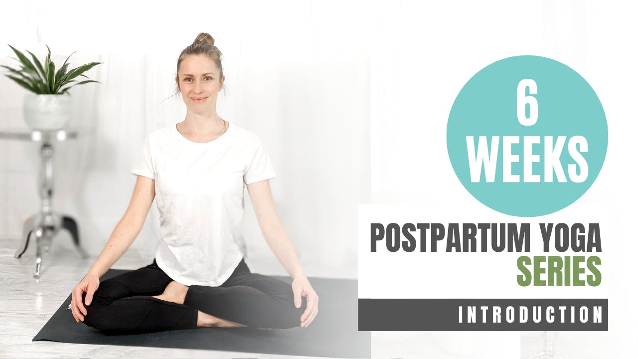 6 Week Postpartum Yoga Series