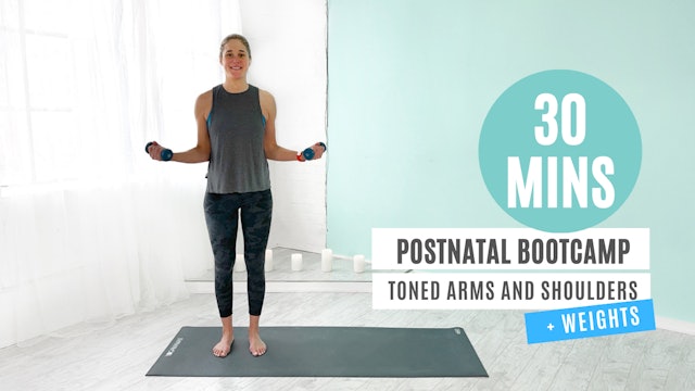 Postnatal Bootcamp: Toned Arms and Shoulders {+ weights} | Justine