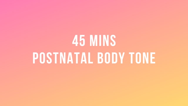 45 Mins Postnatal Body Tone