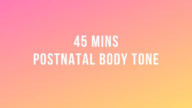 45 Mins Postnatal Body Tone