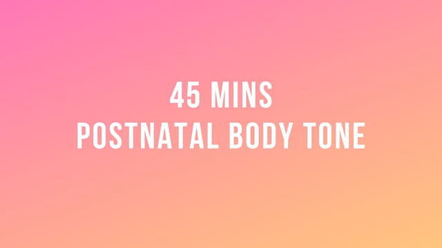 45 Mins Postnatal Body Tone