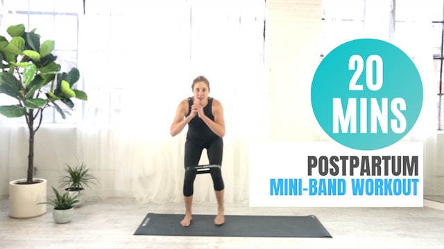 20 Minute Postpartum Mini-Band Workout