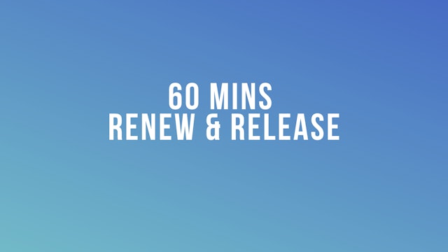 60 Mins Release & Renew - Yoga for Stress Relief