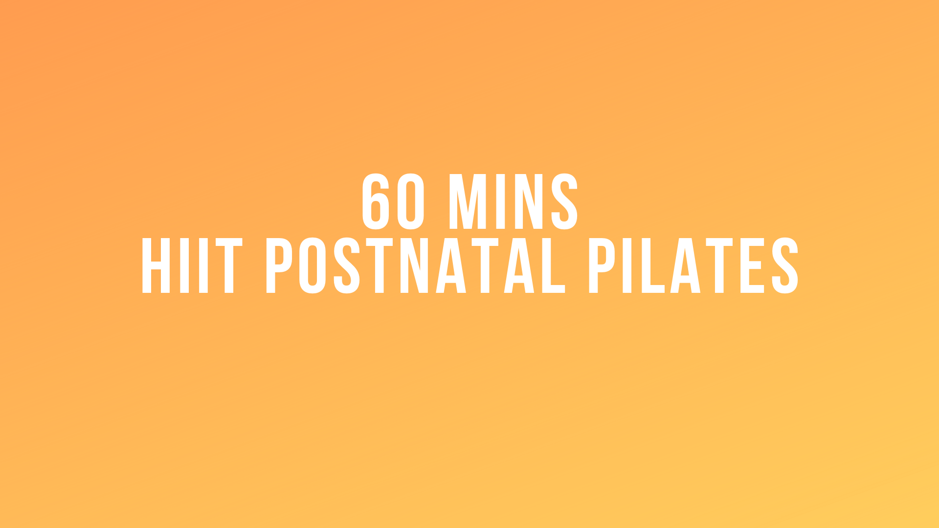 HIIT Postnatal Pilates