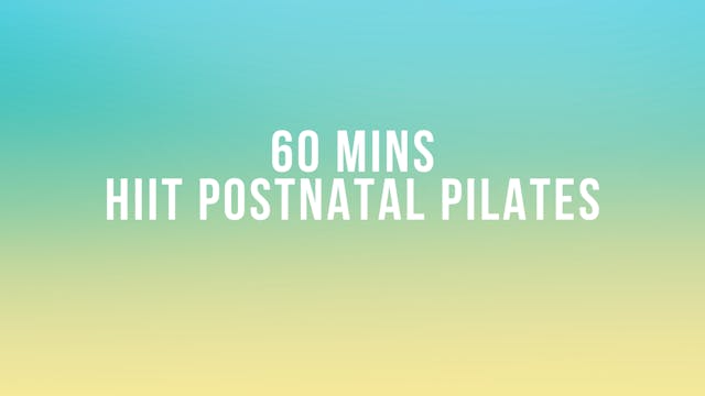 60 Mins HIIT Postnatal Pilates