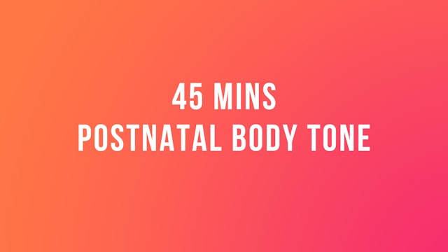 45 mins Postnatal Body Tone