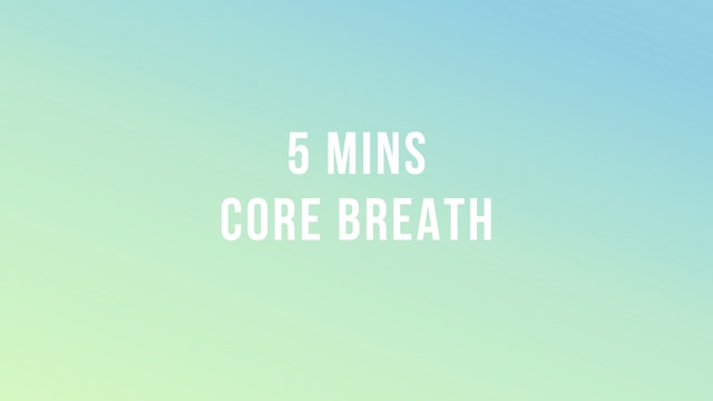 5 Mins Core Breath