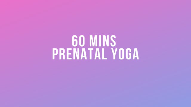 60 Mins Prenatal Yoga