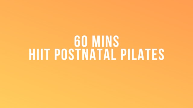 60 mins HIIT Postnatal Pilates