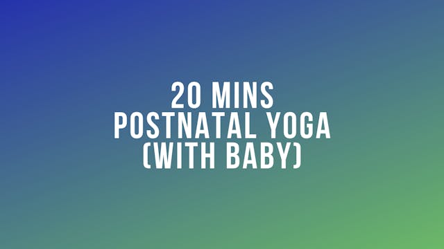 20 Mins Postnatal Yoga With Baby