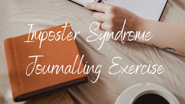 DAY THREE - Imposter Syndrome Journal