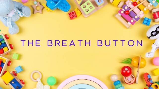The Breath Button