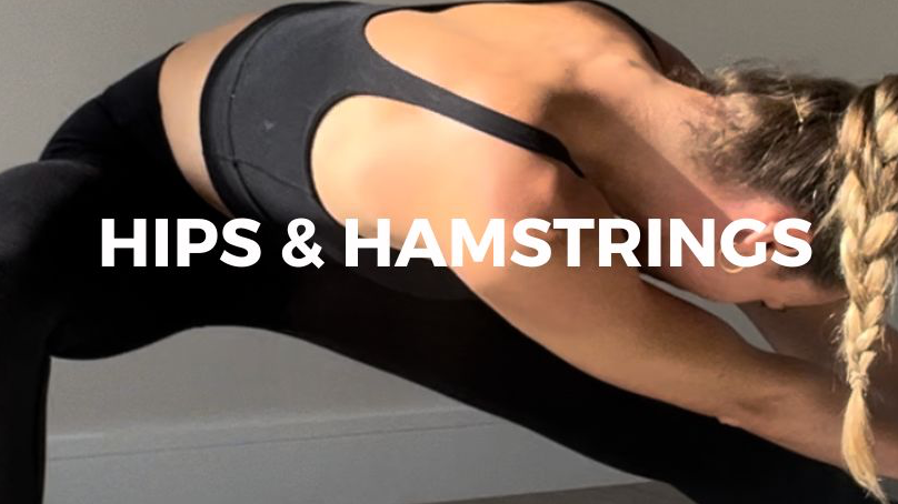 Hips & Hamstrings