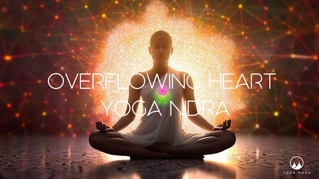 Overflowing Heart Yoga Nidra