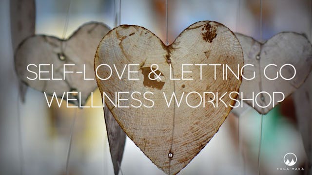 LIVE Self-Love & Letting Go Workshop Dec 5th 7-9pm