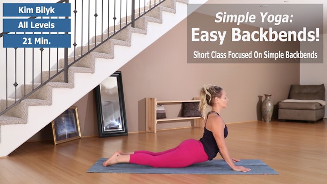 Kim's Simple Yoga: Easy Backbends