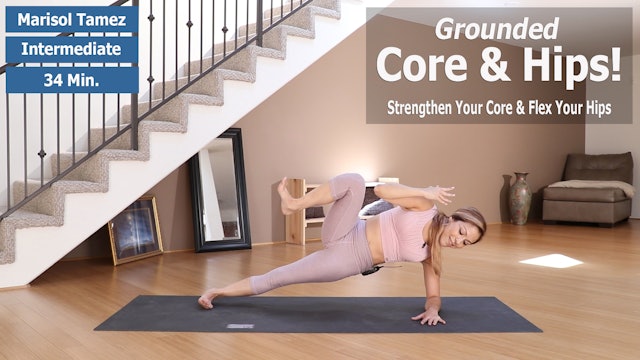 Marisol's Grounded Core & Hips