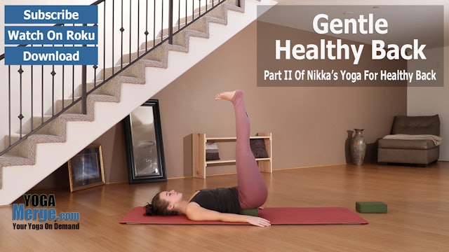 Nikka's Gentle Yoga For A Healthy Back - Part 2