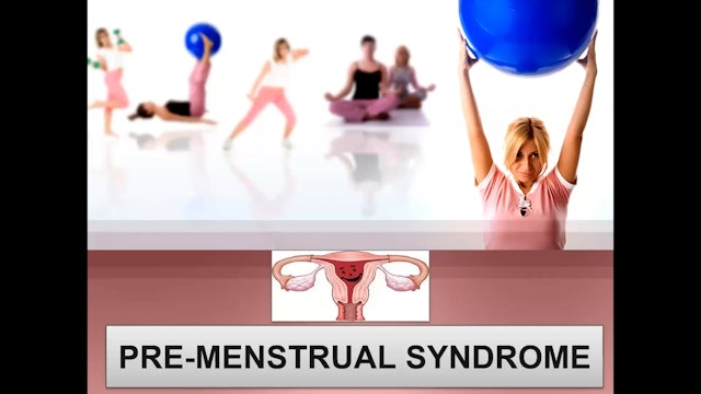 Pre- Menstrual System