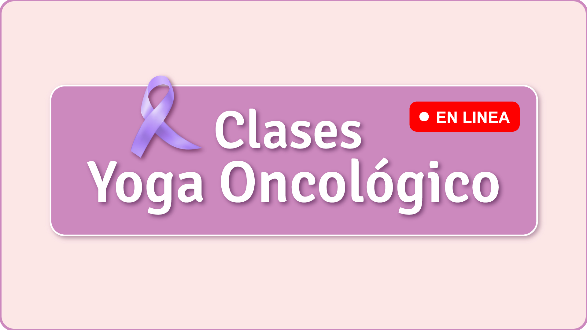 Clases de Yoga Oncológico