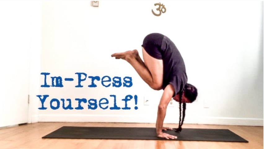 Im-Press Yourself (Level Two/Three - Challenging Yoga) [1:28]