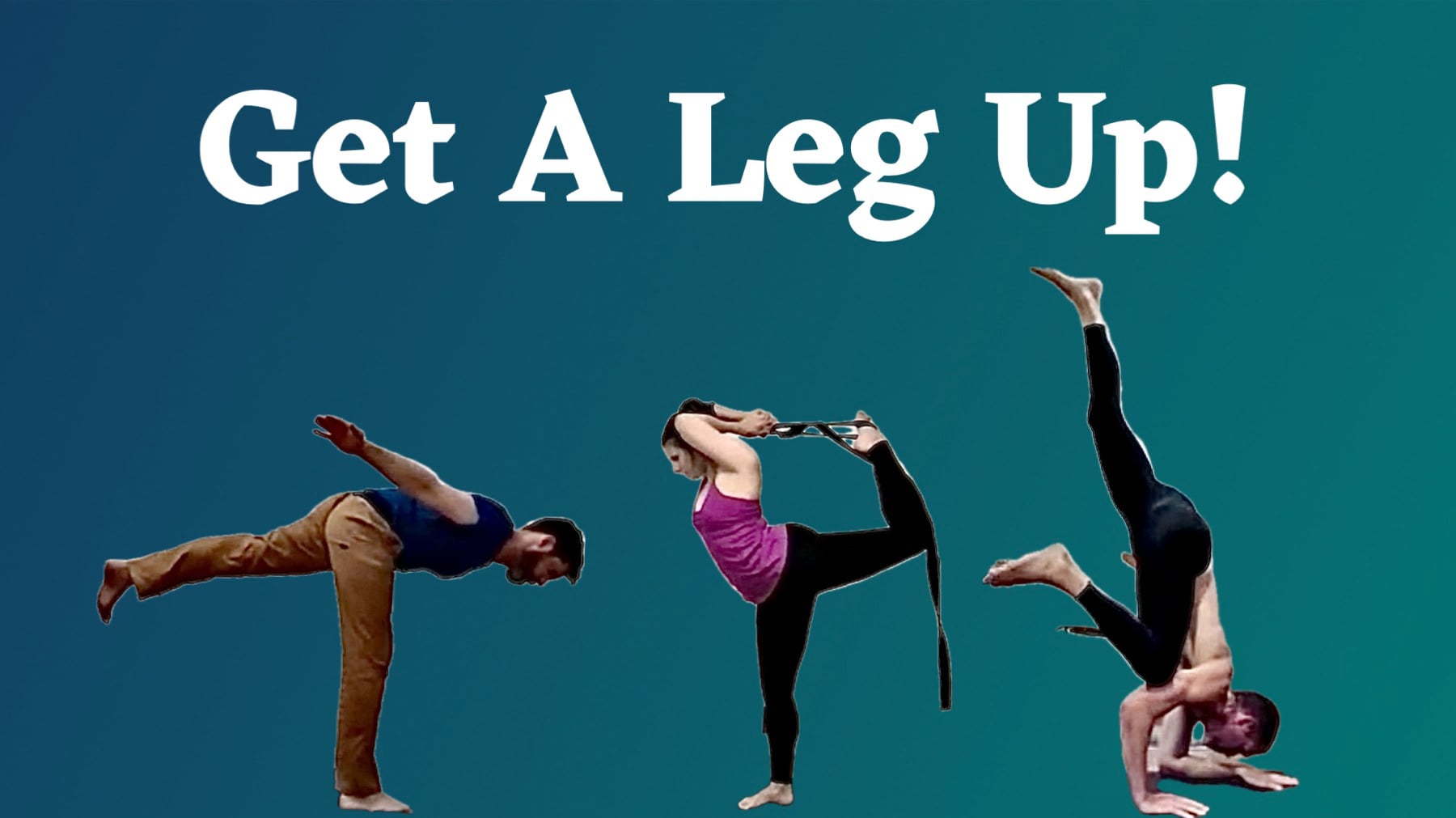 Level Two/Three Live with Ross, Melissa & Grant - Get A Leg Up (Moderate Challenge Yoga) [1:41]