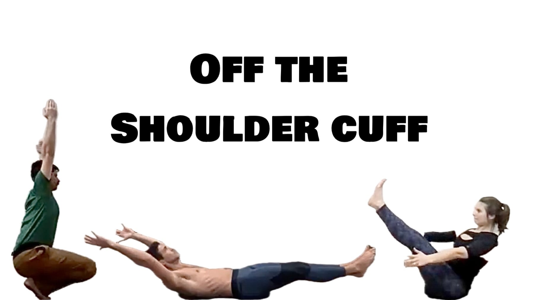 Level Two/Three Live with Melissa, Ross & Grant - Off The Shoulder Cuff (Moderate Challenge Yoga) [1:31]